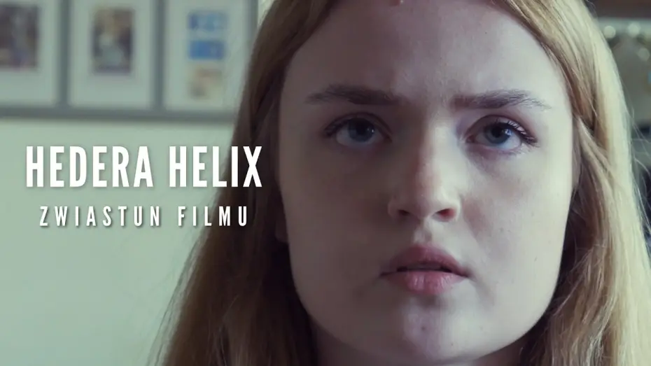 Wideo do filmu Hedera helix — Hedera Helix (2026) | Zwiastun filmu pełnometrażowego
