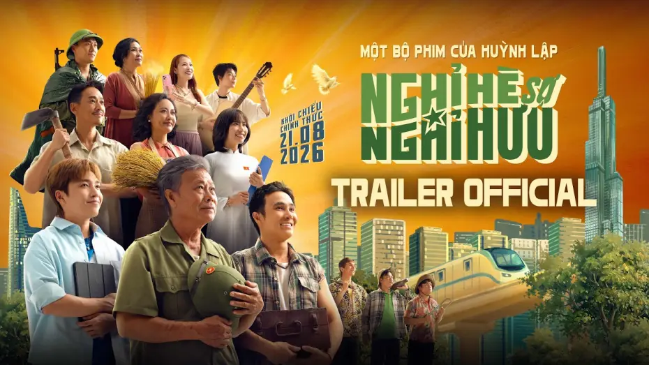 Wideo do filmu Nghỉ Hè Sợ Nghỉ Hưu — NGHỈ HÈ SỢ NGHỈ HƯU | MAIN TRAILER | DỰ KIẾN KHỞI CHIẾU: 21.08.2026