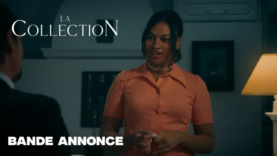 Wideo do filmu La Collection — La Collection | Bande-Annonce