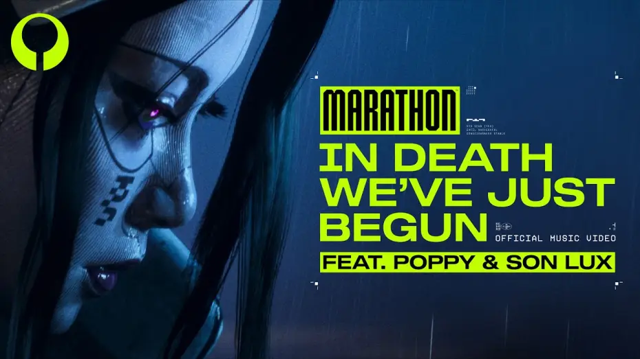 Wideo do filmu In Death We've Just Begun — In Death We've Just Begun ft. Poppy and Son Lux (Official Music Video) | Marathon Launch Cinematic