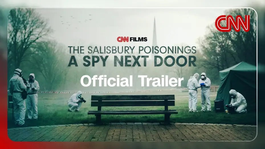 Wideo do filmu The Salisbury Poisonings: A Spy Next Door — The Spy Attack That Shocked the World | The Salisbury Poisonings Official Trailer | CNN
