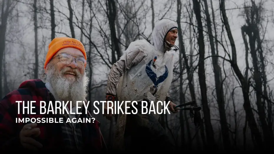 Wideo do filmu The Barkley Strikes Again — The 2026 Barkley Marathons: The Strongest Field Ever vs The Course (Film)