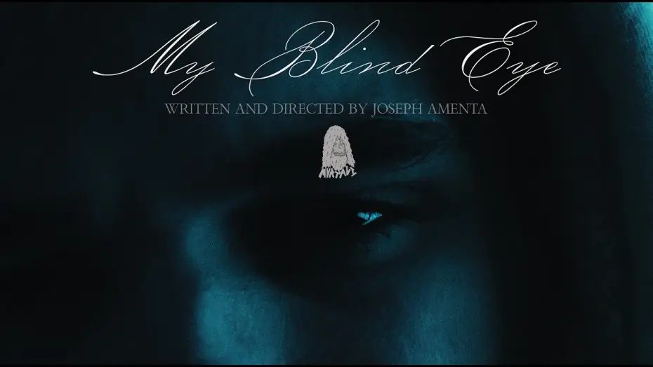 Wideo do filmu My Blind Eye — MY BLIND EYE - Trailer