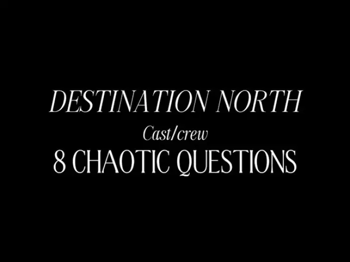 Wideo do filmu Destination North — 8 CHAOTIC QUESTIONS