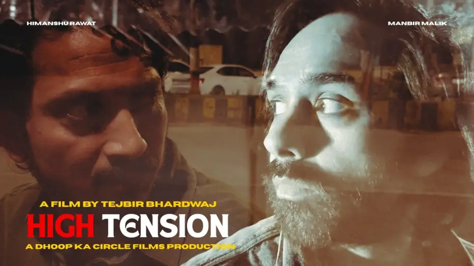 Wideo do filmu High Tension — HIGH TENSION | Trailer | A Film By Tejbir Bhardwaj | Manbir MALIK | Himanshu RAWAT | DKCF |