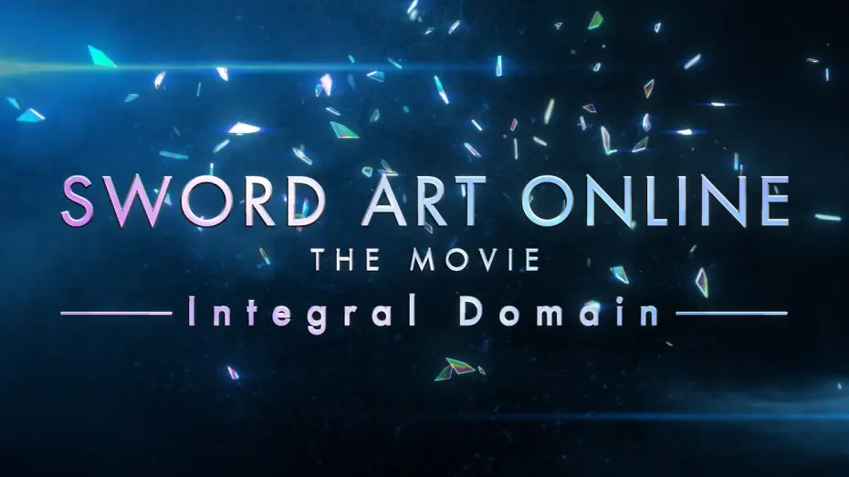 Wideo do filmu 劇場版 ソードアート・オンライン - インテグラル・ドメイン - — COMING 2028