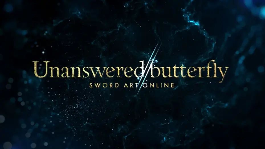 Wideo do filmu Sword Art Online: Unanswered//butterfly — "Unanswered//butterfly" Trailer | Echoes of Aincrad Special Anime