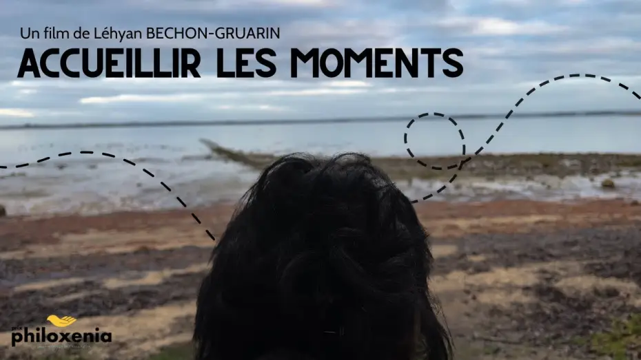 Wideo do filmu Accueillir les Moments — Accueillir les Moments (Prix du Jury Philoxenia 2026)