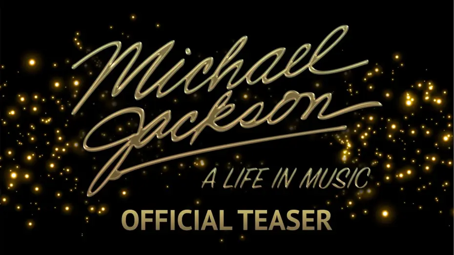 Wideo do filmu Michael Jackson: A Life in Music — Michael Jackson: A Life in Music - Official Teaser