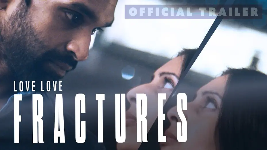 Wideo do filmu Love Love: Fractures — LOVE LOVE: FRACTURES (2026) Official Trailer