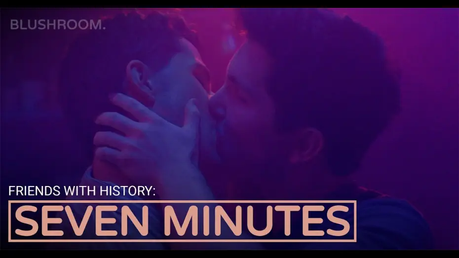 Wideo do filmu Seven Minutes — Seven Minutes | A Blushroom Short Film (Gay Romance)