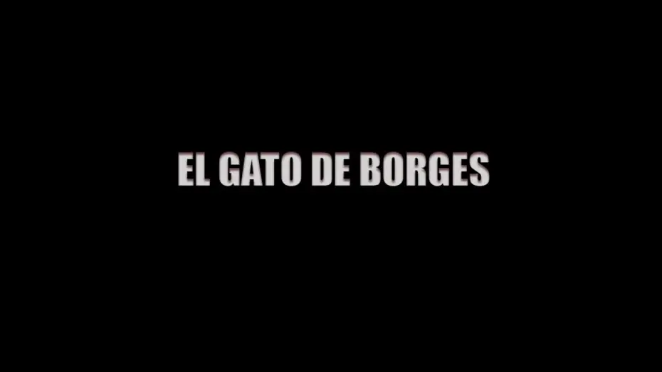 Wideo do filmu El gato de Borges — EL GATO DE BORGES | Trailer Oficial | Largometraje Argentino