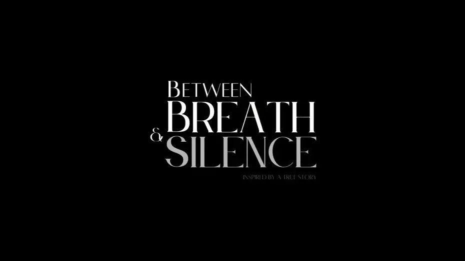 Wideo do filmu Between Breath & Silence — Between Breath & Silence Trailer