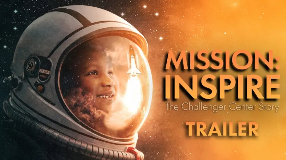 Wideo do filmu Mission: Inspire - The Challenger Center Story — Mission: Inspire  The Challenger Center Story Trailer