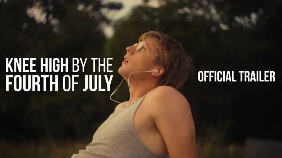 Wideo do filmu Knee High By the Fourth of July — Knee High By the Fourth of July | Official Trailer (2027)