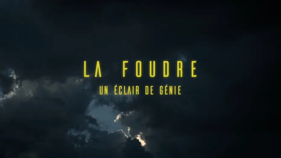 Wideo do filmu La foudre, un éclair de génie — La foudre, un éclair de génie