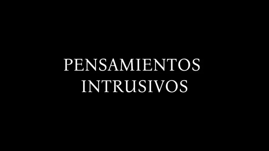 Wideo do filmu Pensamientos Intrusivos — Pensamientos Intrusivos (2026) - Teaser