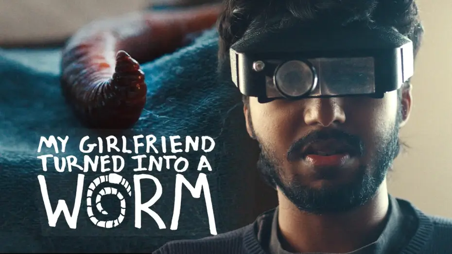 Wideo do filmu My Girlfriend Turned Into a Worm — My Girlfriend Turned Into a Worm (2026) | Short film trailer