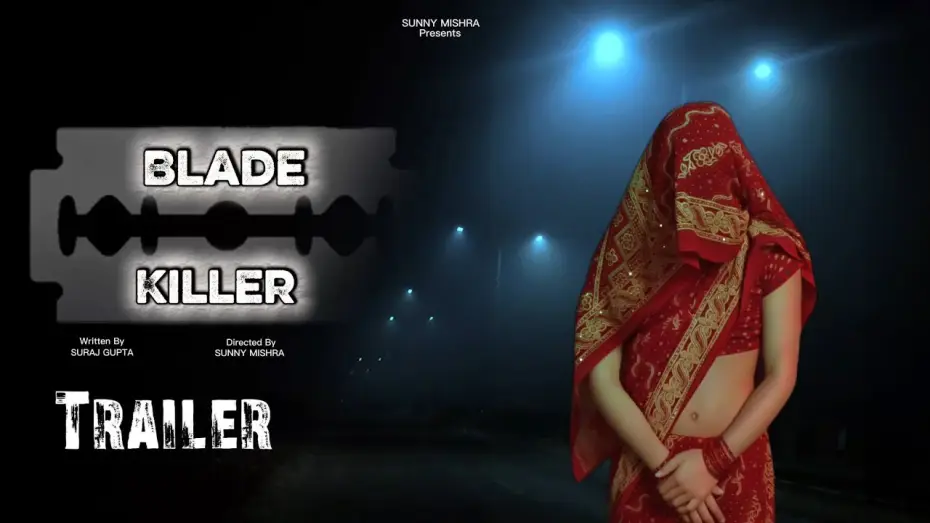 Wideo do filmu Blade Killer — BLADE KILLER | Official Trailer | Sunny Mishra Films | Short Film