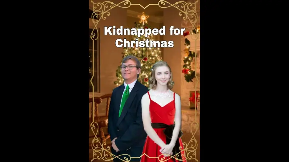 Wideo do filmu Kidnapped for Christmas — Kidnapped for Christmas