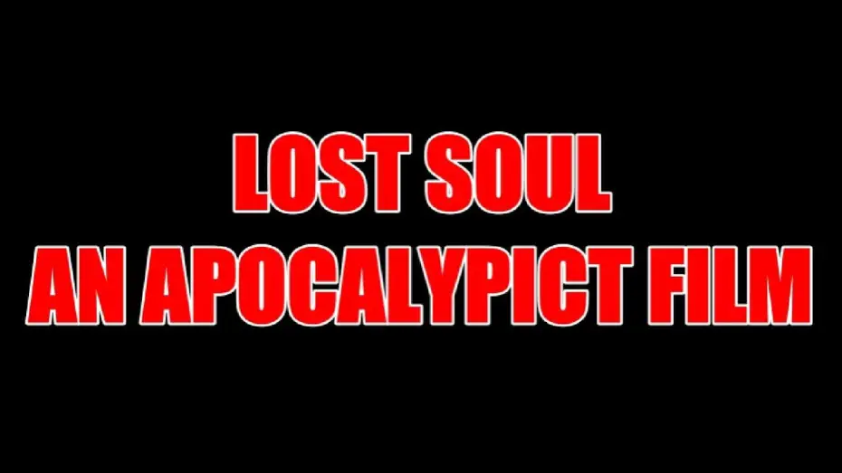 Wideo do filmu Lost Soul — LOST SOUL (A Short Film For Hope)