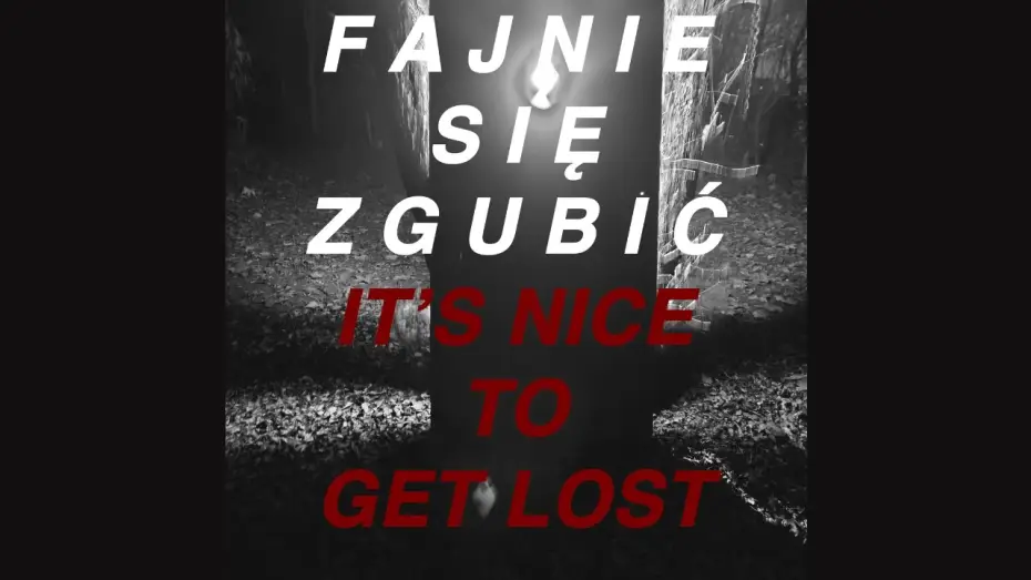 Wideo do filmu Fajnie się zgubić (It's nice to get lost) — FAJNIE SIĘ ZGUBIĆ // IT'S NICE TO GET LOST - EP 1