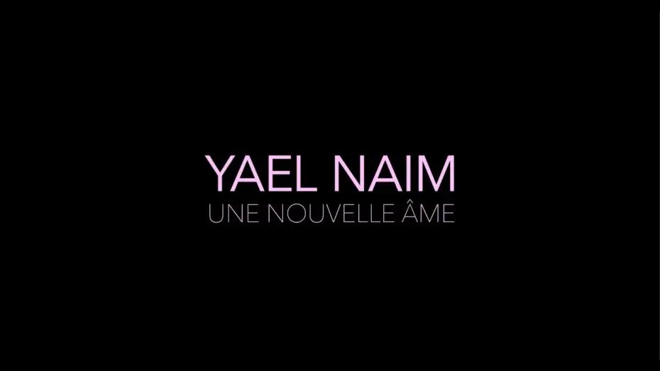 Wideo do filmu Yael Naim - Une nouvelle âme — Yael Naim — Une nouvelle âme (Bande d'annonce officielle VF)