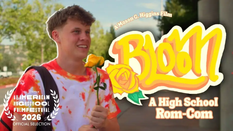 Wideo do filmu Bloom — Bloom | A High School Rom-Com | AAHSFF OFFICIAL SELECTION 2026