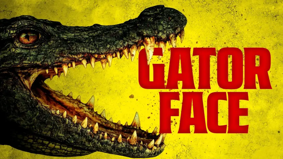 Wideo do filmu Gator Face — UK Trailer