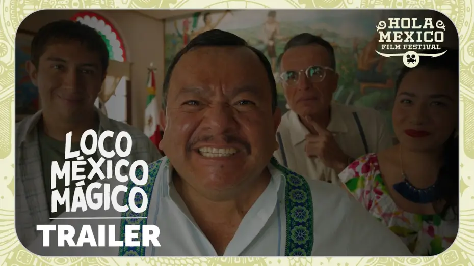Wideo do filmu Loco México Mágico — Loco Mexico Magico | Official Trailer | Hola Mexico Film Festival