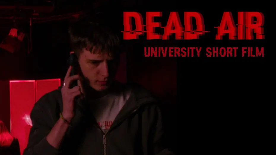 Wideo do filmu Dead Air — Dead Air - University Short Film (Swanky Sardine Edit)