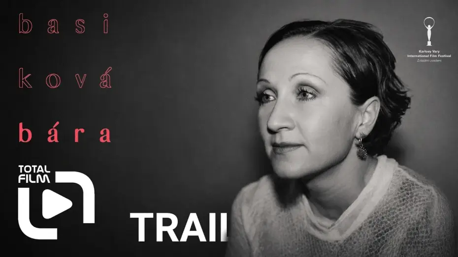 Wideo do filmu Bára Basiková — Bára Basiková (2026) oficiální trailer /KVIFF - Zvláštní uvedení/