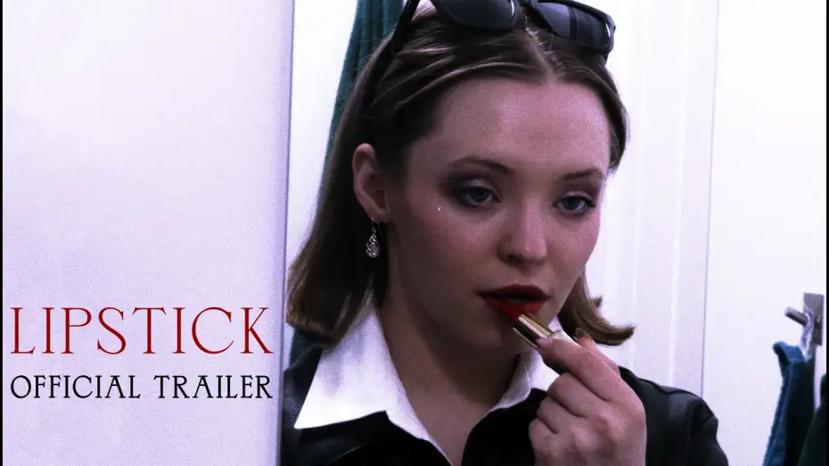 Wideo do filmu Lipstick — Lipstick - Official Trailer