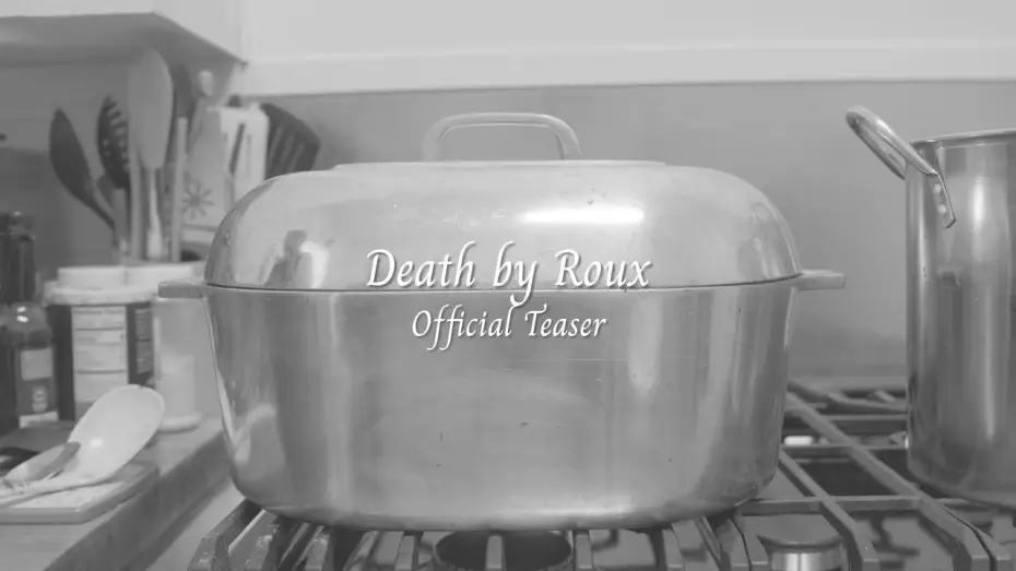 Wideo do filmu Death by Roux — Death by Roux - Teaser