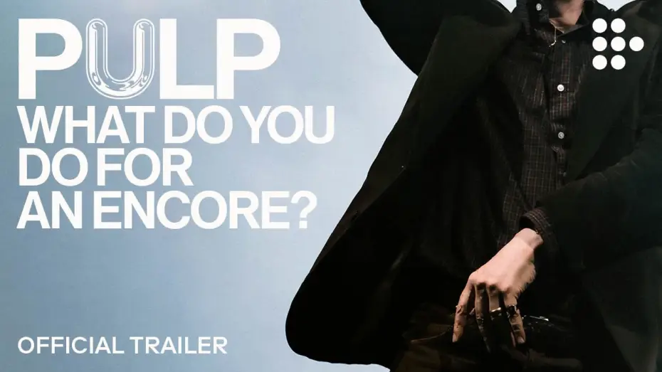 Wideo do filmu Pulp: What Do You Do for an Encore? — Official Trailer