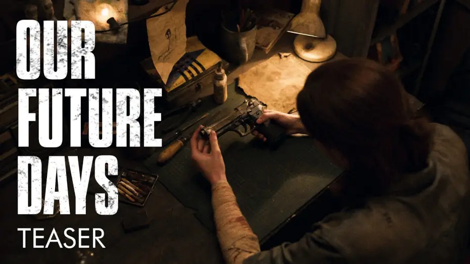 Wideo do filmu Our Future Days — Our Future Days| Fan short film The Last of Us | Official Trailer