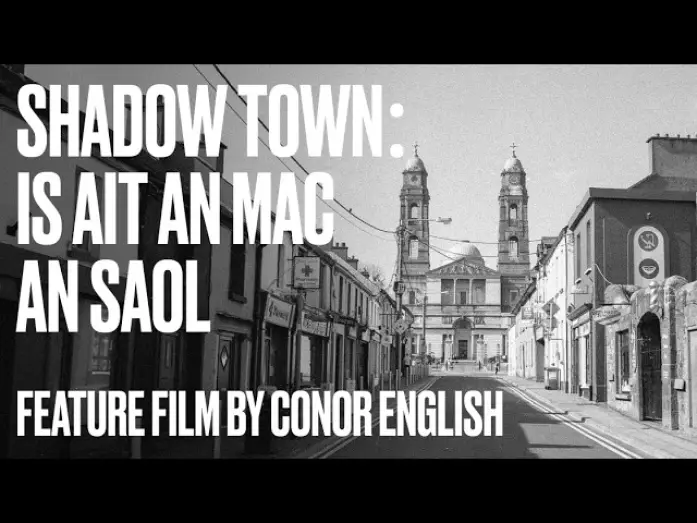 Wideo do filmu SHADOW TOWN: IS AIT AN MAC AN SAOL — SHADOW TOWN: IS AIT AN MAC AN SAOL | Full film | 2024