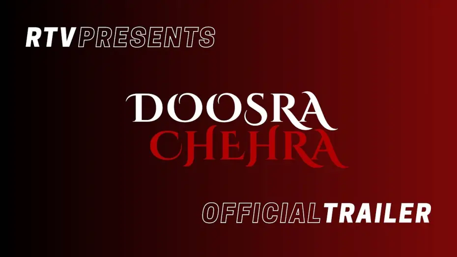 Wideo do filmu Doosra Chehra — Doosra Chehra | Official Trailer | Raheem Qazi | Raahim Humayun Malik | Mahvish Qazi | RTV