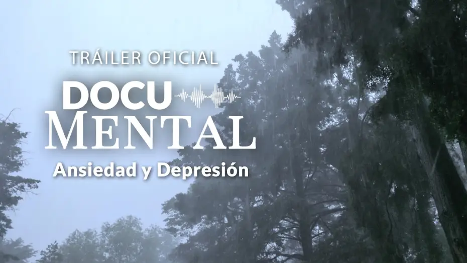 Wideo do filmu Docu-Mental: Eres tú y mi mente — La realidad de la Ansiedad y la Depresión | Trailer Oficial DOCU-MENTAL
