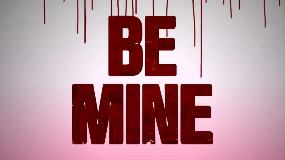 Wideo do filmu Be Mine — Be Mine (2026) // OFFICIAL TRAILER