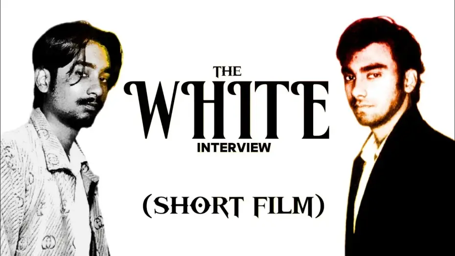 Wideo do filmu The White Interview — THE WHITE INTERVIEW | ( Short film )