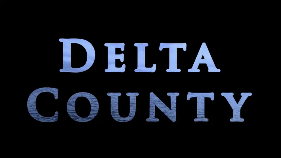 Wideo do filmu Delta County — Delta County Trailer