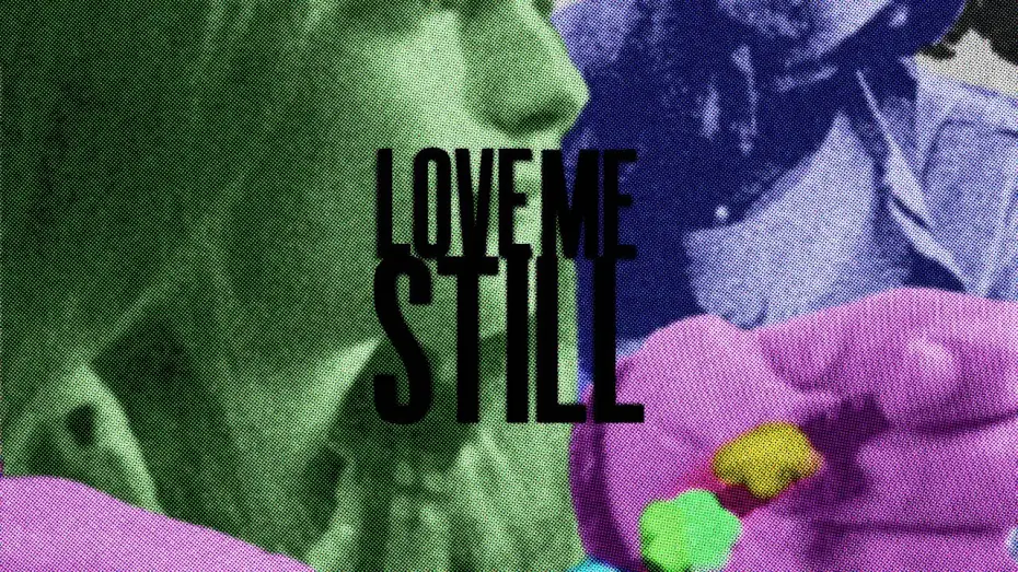Wideo do filmu Love Me Still — Love Me Still | Short Film