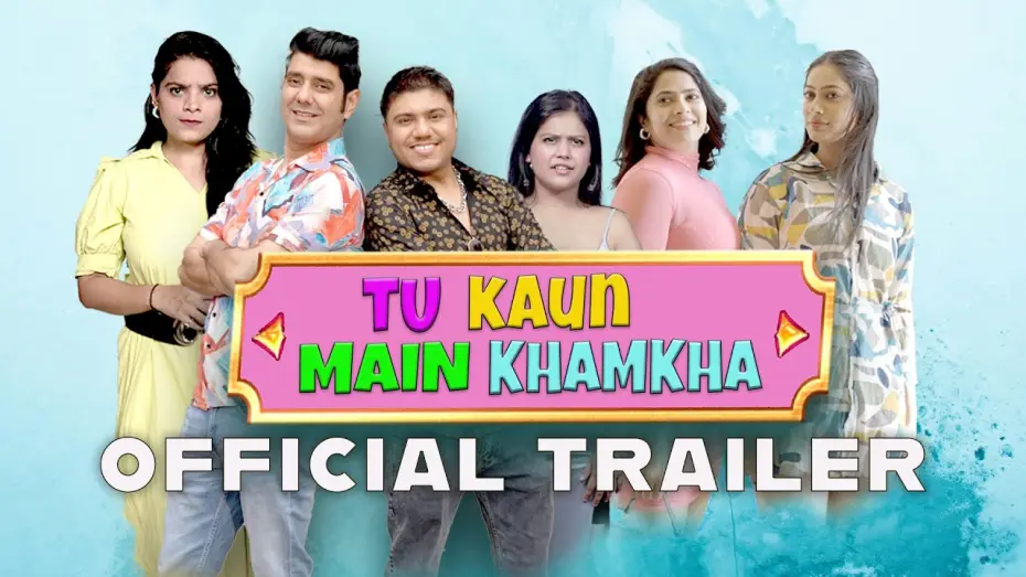 Wideo do filmu Tu Kaun Mein Khamkha — New Hindi Comedy Movie Trailer 2026 -Tu Kaun Main Khamkha