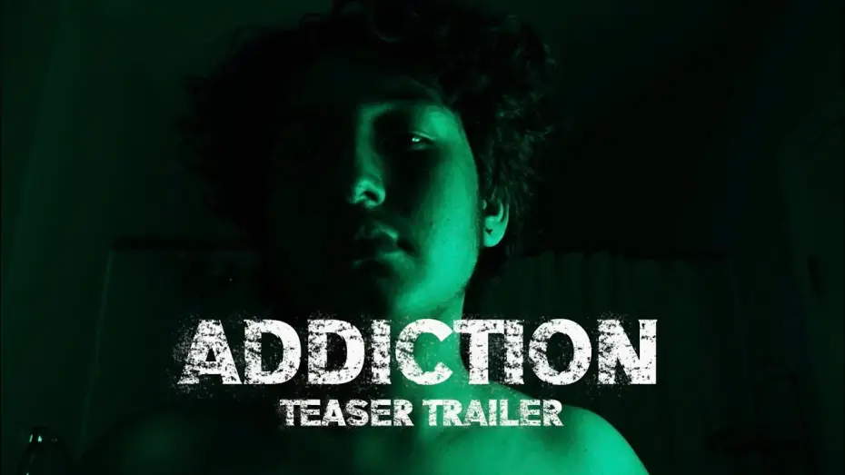 Wideo do filmu Addiction — Addiction | Teaser Trailer