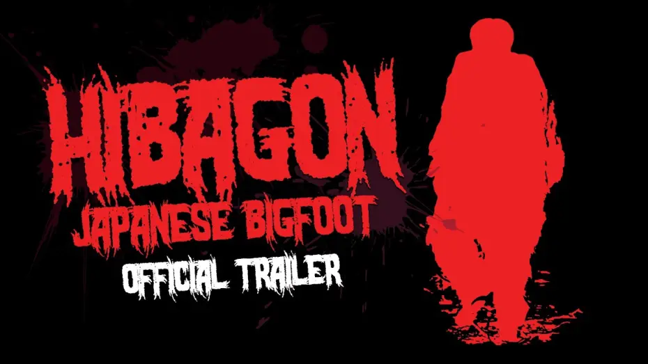 Wideo do filmu Hibagon: Japanese Bigfoot — HIBAGON: JAPANESE BIGFOOT | Official Trailer | Break the balance of nature, he'll break your neck!