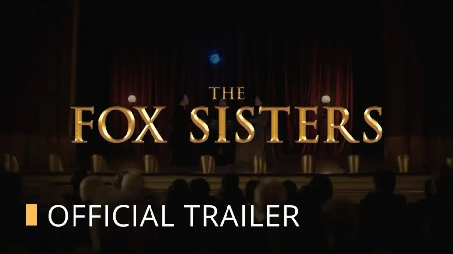 Wideo do filmu The Fox sisters — OFFICIAL TRAILER