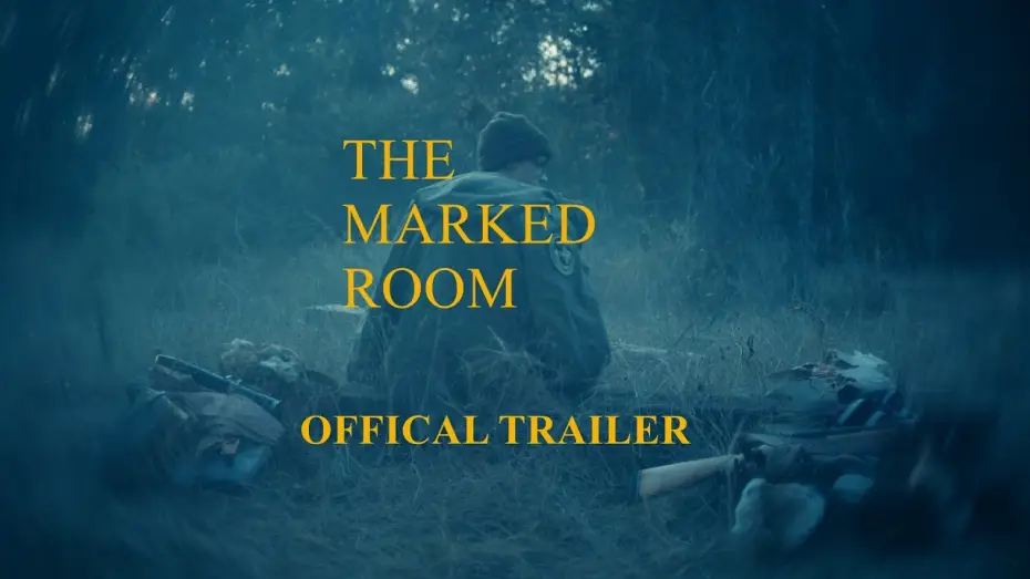 Wideo do filmu The Marked Room — THE MARKED ROOM - OFFICIAL TRAILER