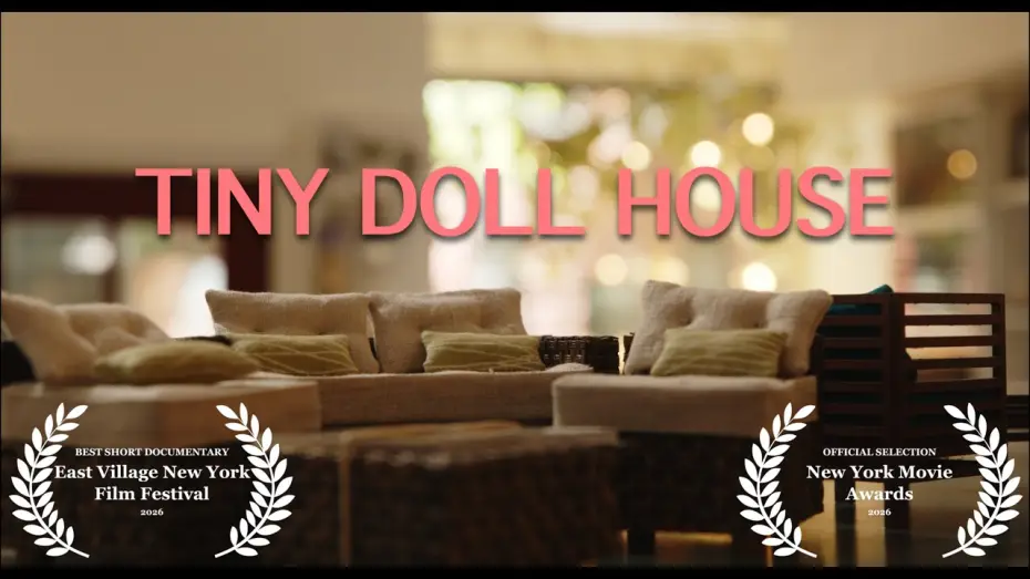 Wideo do filmu Tiny Doll House — TINY DOLL HOUSE | 2026 Documentary Short Film
