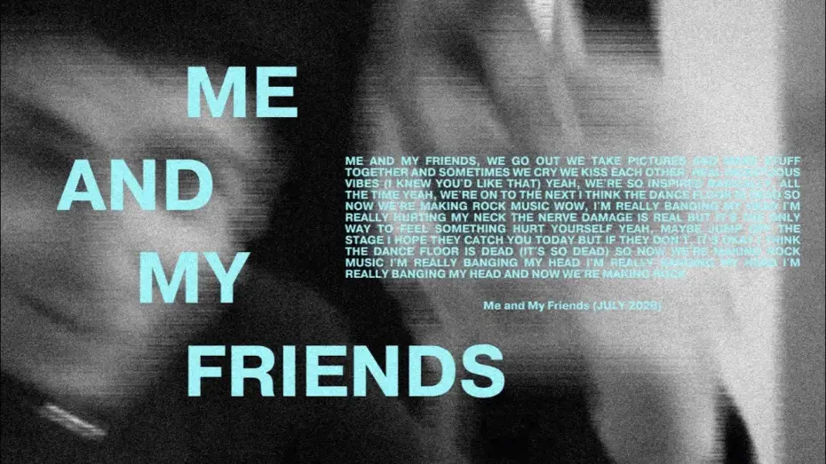 Wideo do filmu Me and My Friends — Me and My Friends